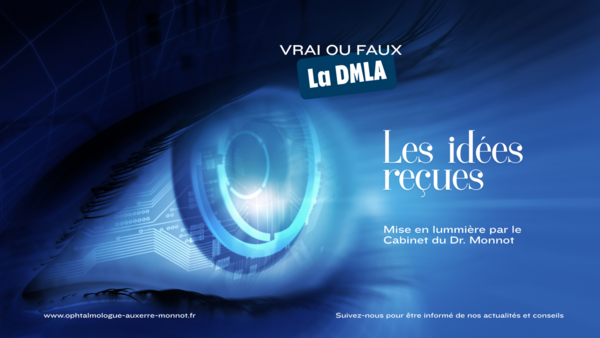DMLA cinq idées reçues à oublier